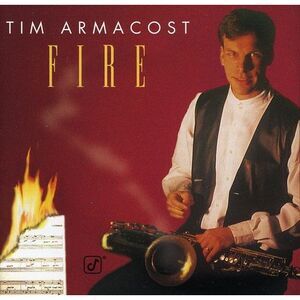 Tim Armacost - Fire  CD